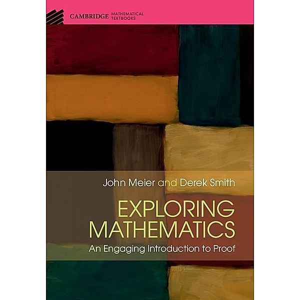 Exploring Mathematics / Cambridge Mathematical Textbooks, John Meier