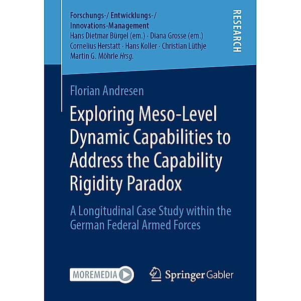 Exploring Meso-Level Dynamic Capabilities to Address the Capability Rigidity Paradox, Florian Andresen