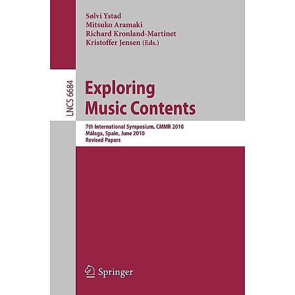 Exploring Music Contents / Lecture Notes in Computer Science Bd.6684