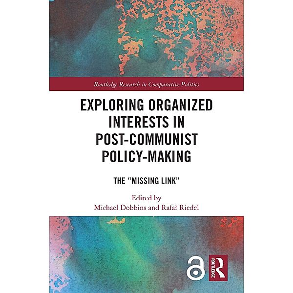 Exploring Organized Interests in Post-Communist Policy-Making