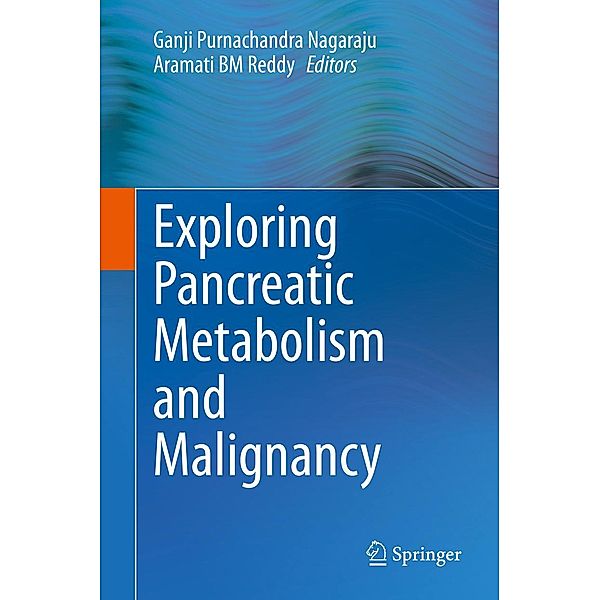 Exploring Pancreatic Metabolism and Malignancy