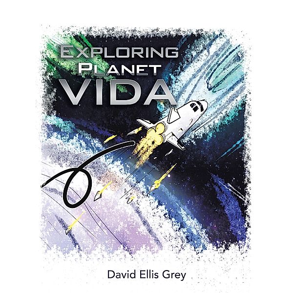 Exploring Planet Vida, David Ellis Grey