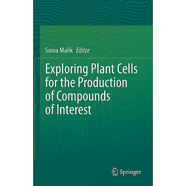 Exploring Plant Cells for the Production of Compounds of Interest