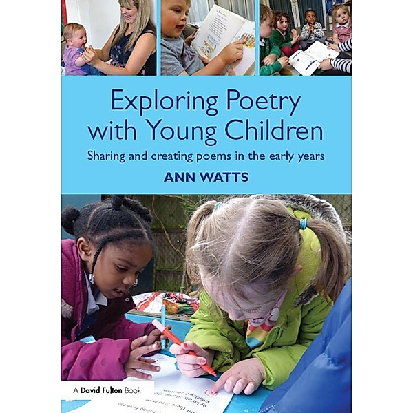 Exploring Poetry with Young Children, Ann Watts