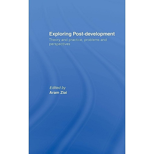 Exploring Post-Development, Aram Ziai