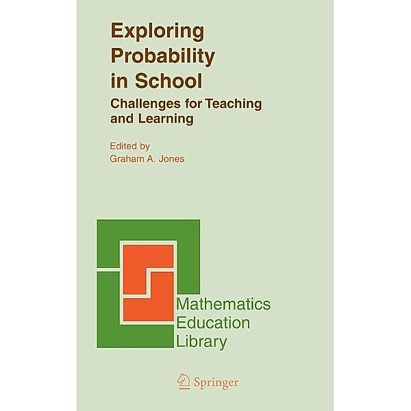 Exploring Probability in School / Mathematics Education Library Bd.40