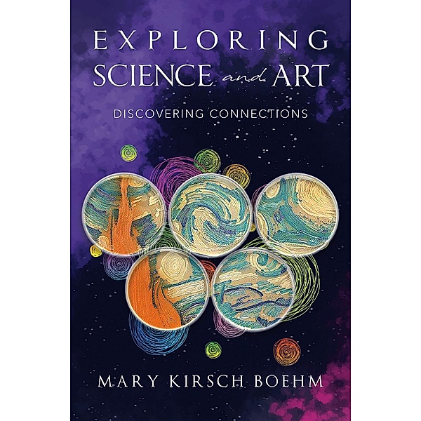 Exploring Science and Art, Mary Kirsch Boehm
