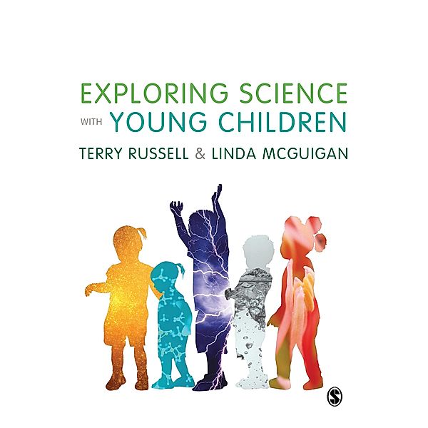 Exploring Science with Young Children, Terry Russell, Linda McGuigan