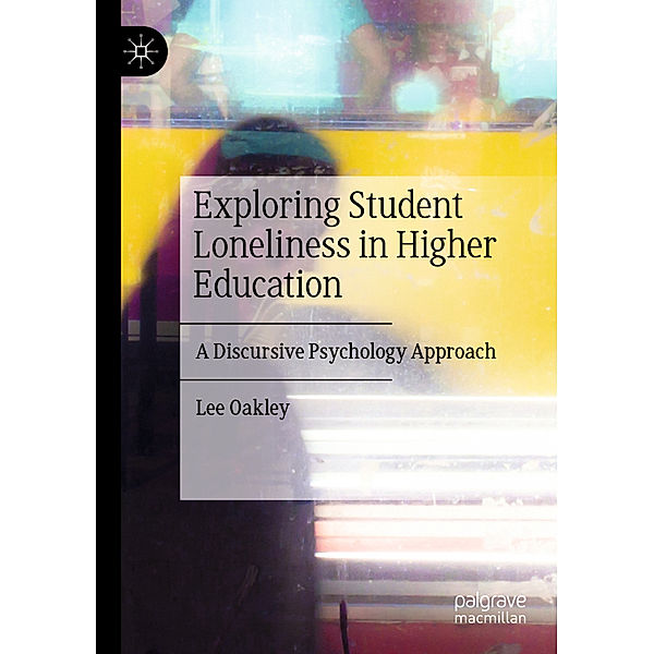 Exploring Student Loneliness in Higher Education, Lee Oakley