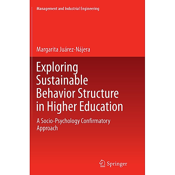 Exploring Sustainable Behavior Structure in Higher Education, Margarita Juárez-Nájera