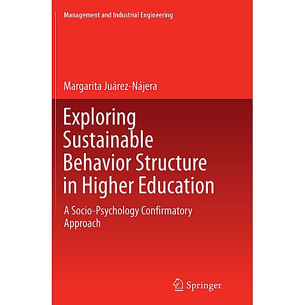 Exploring Sustainable Behavior Structure in Higher Education, Margarita Juárez-Nájera