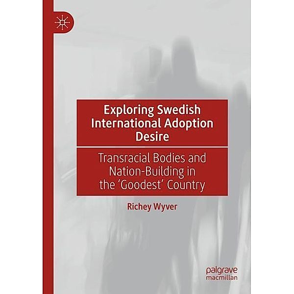 Exploring Swedish International Adoption Desire, Richey Wyver