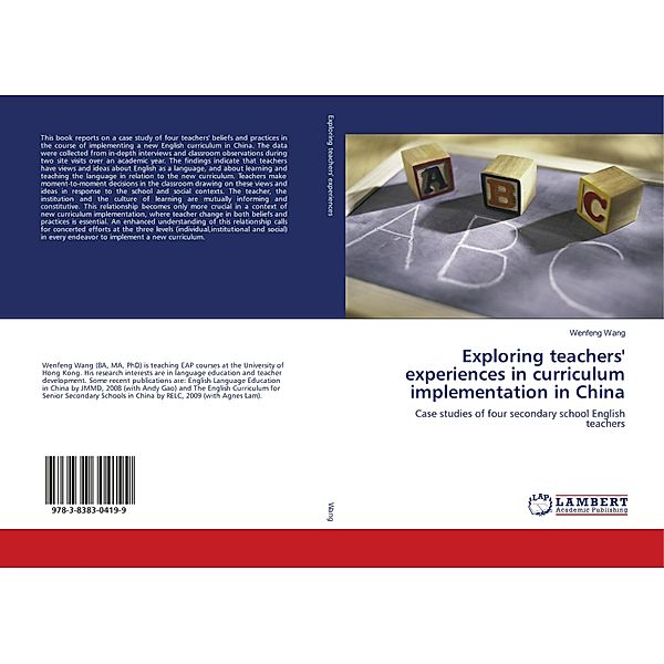 Exploring teachers' experiences in curriculum implementation in China, Wenfeng Wang