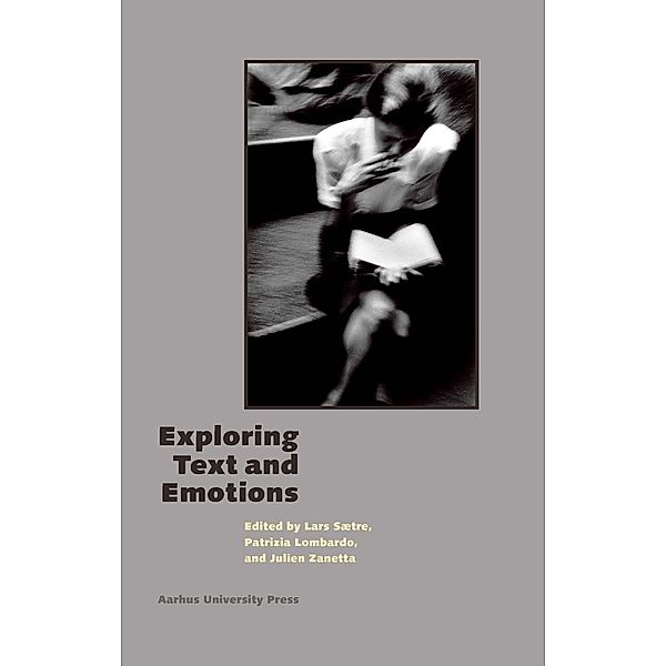 Exploring Text and Emotions / Acta Jutlandica Bd.13