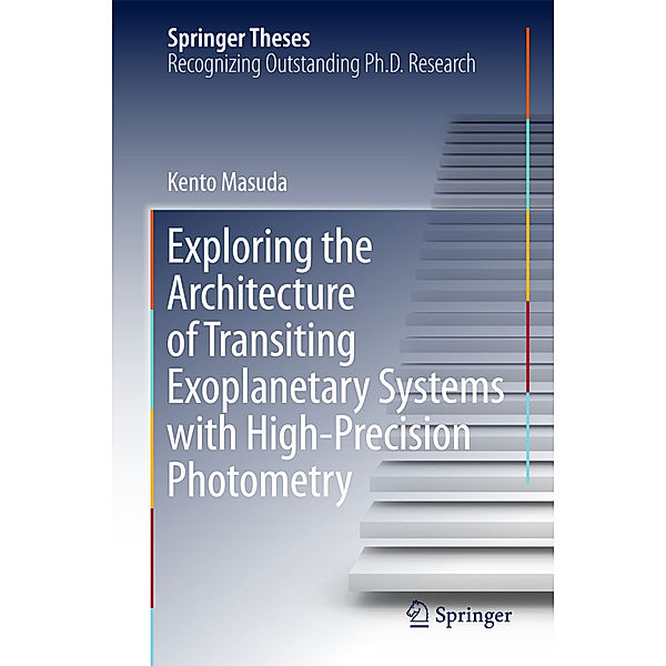 Exploring the Architecture of Transiting Exoplanetary Systems with High-Precision Photometry, Kento Masuda