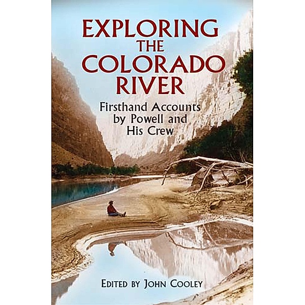 Exploring the Colorado River, John Wesley Powell