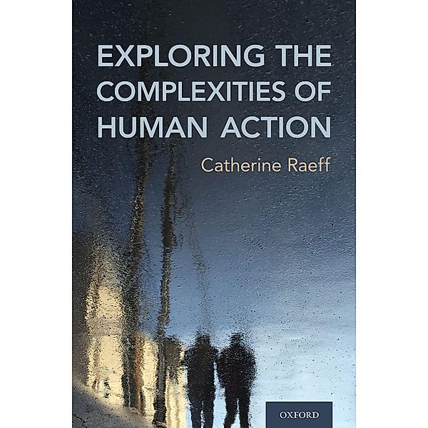 Exploring the Complexities of Human Action, Catherine Raeff