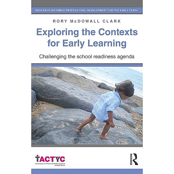 Exploring the Contexts for Early Learning, Rory Mcdowall Clark