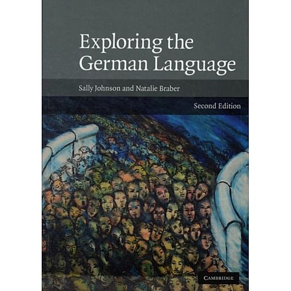 Exploring the German Language, Sally Johnson