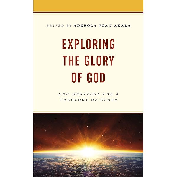 Exploring the Glory of God
