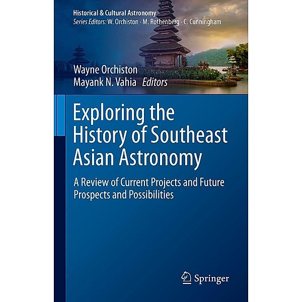 Exploring the History of Southeast Asian Astronomy / Historical & Cultural Astronomy