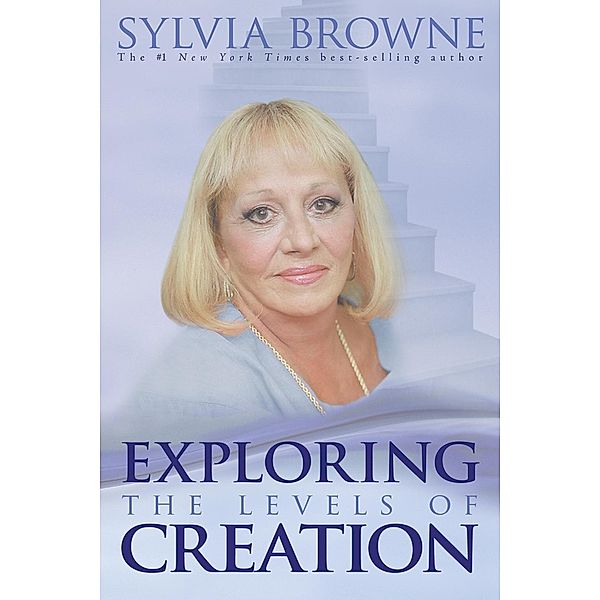 Exploring the Levels of Creation, Sylvia Browne