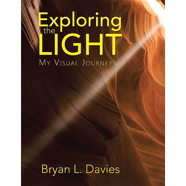 Exploring the Light, Bryan L. Davies