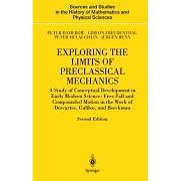 Exploring the Limits of Preclassical Mechanics, Peter Damerow, Gideon Freudenthal, Peter McLaughlin