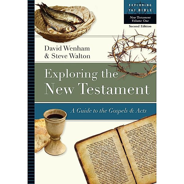 Exploring the New Testament, David Wenham