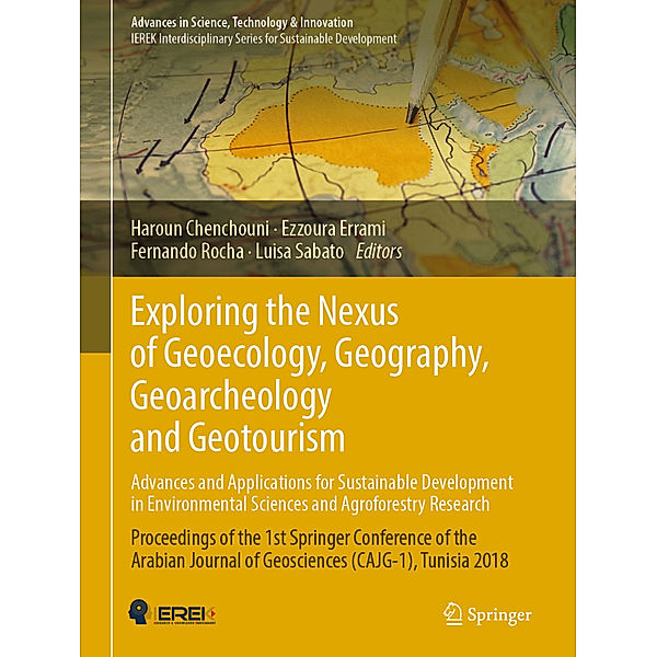 Exploring the Nexus of Geoecology, Geography, Geoarcheology and Geotourism: Advances and Applications for Sustainable Development in Environmental Sciences and Agroforestry Research