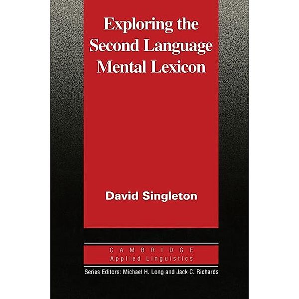 Exploring the Second Language Mental Lexicon / Cambridge Applied Linguistics, David Singleton