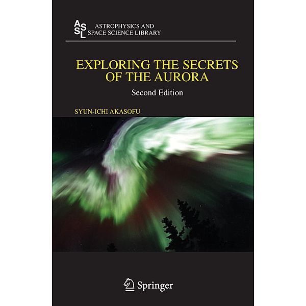 Exploring the Secrets of the Aurora, Syun-Ichi Akasofu