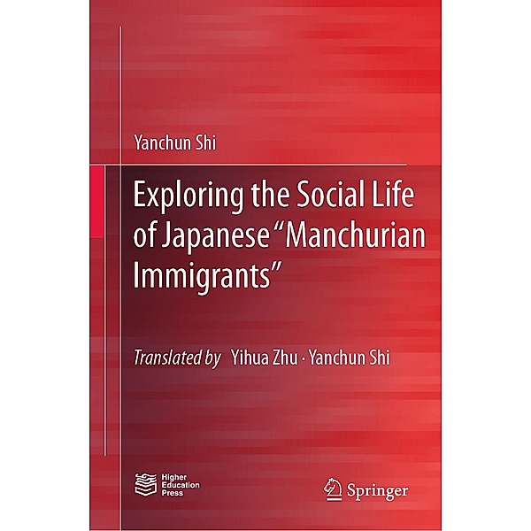 Exploring the Social Life of Japanese Manchurian Immigrants, Yanchun Shi