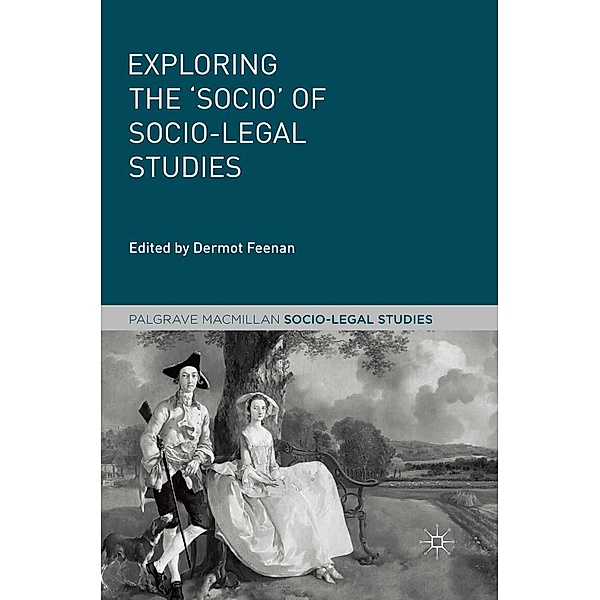 Exploring the 'Socio' of Socio-Legal Studies / Palgrave Socio-Legal Studies