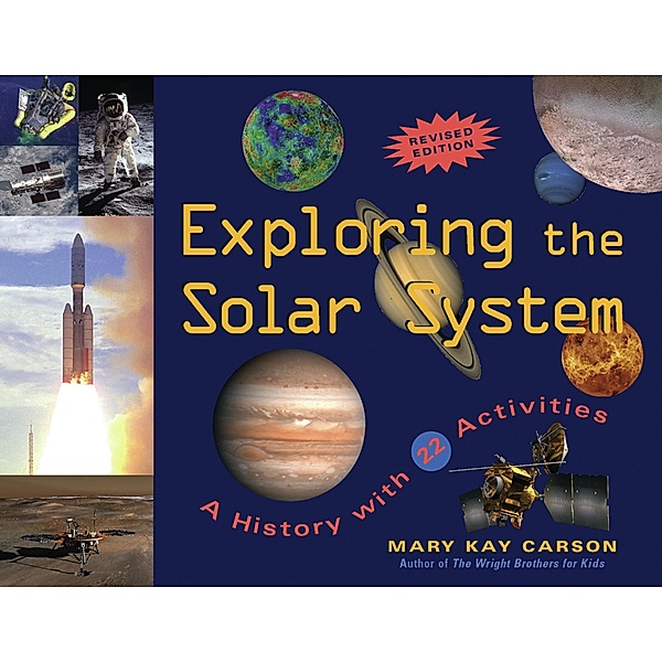 Exploring the Solar System, Mary Kay Carson