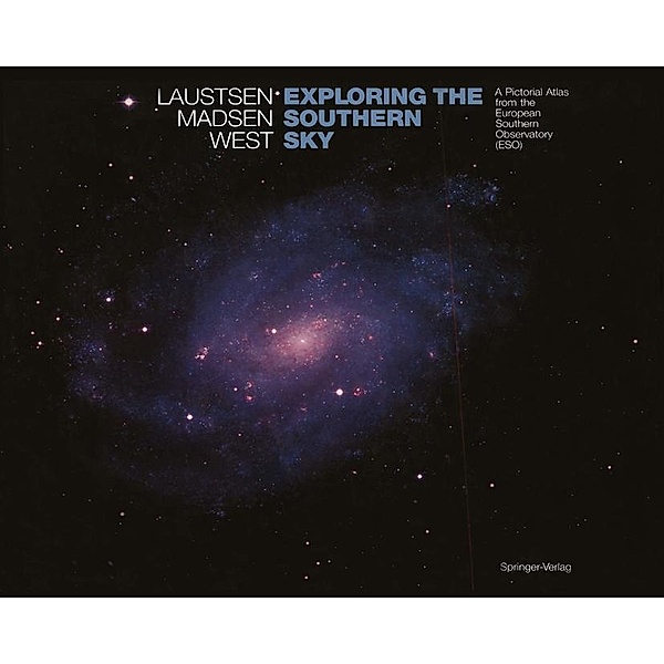 Exploring the Southern Sky, Svend Laustsen, Claus Madsen, Richard M. West