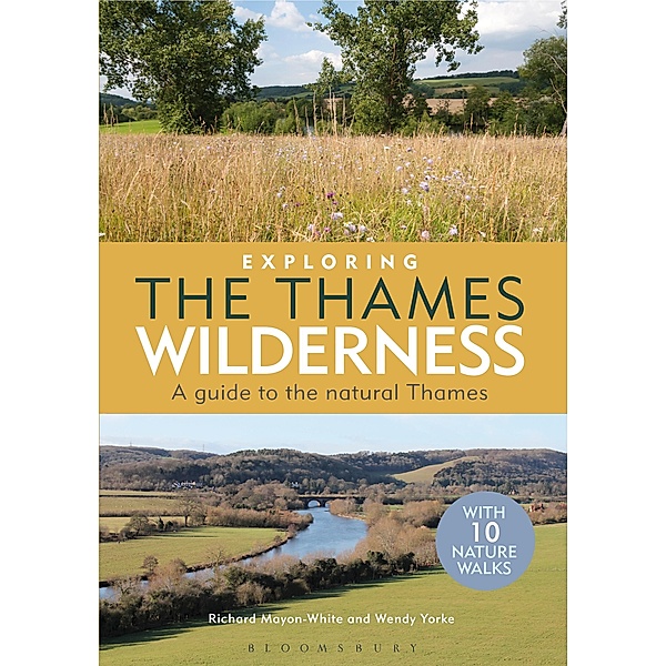 Exploring the Thames Wilderness, Richard Mayon-White, Wendy Yorke