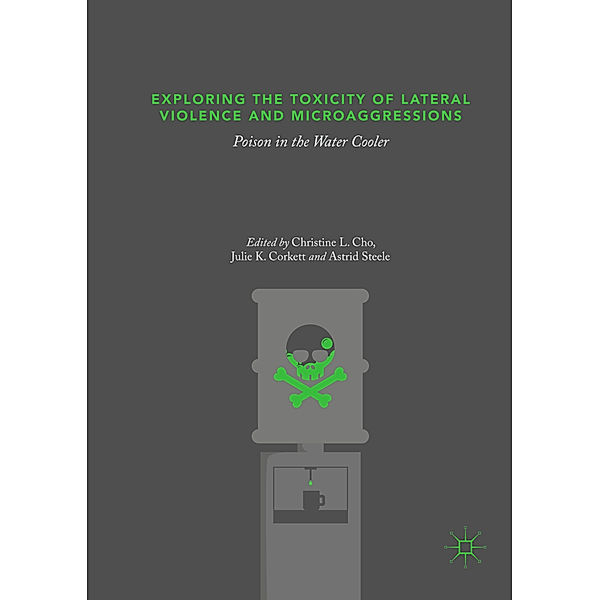 Exploring the Toxicity of Lateral Violence and Microaggressions