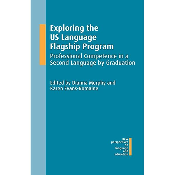Exploring the US Language Flagship Program / New Perspectives on Language and Education Bd.50
