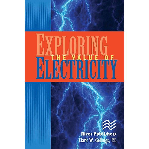 Exploring the Value of Electricity, P. E. Gellings