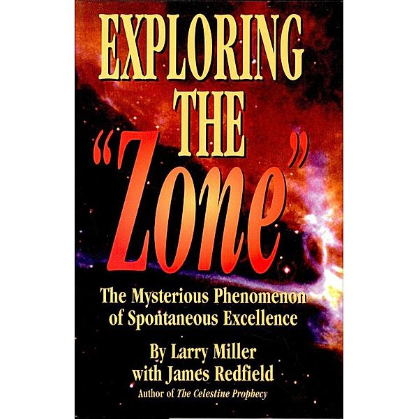 Exploring the Zone, Larry Miller, James Redfield