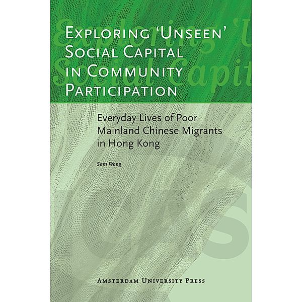 Exploring 'Unseen' Social Capital in Community Participation, Sam Wong