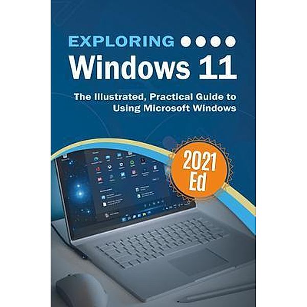 Exploring Windows 11 / Exploring Tech Bd.3, Kevin Wilson