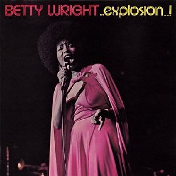 Explosion (Expanded), Betty Wright