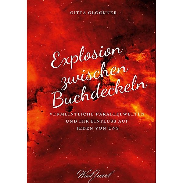 Explosion zwischen Buchdeckeln, Gitta Glöckner