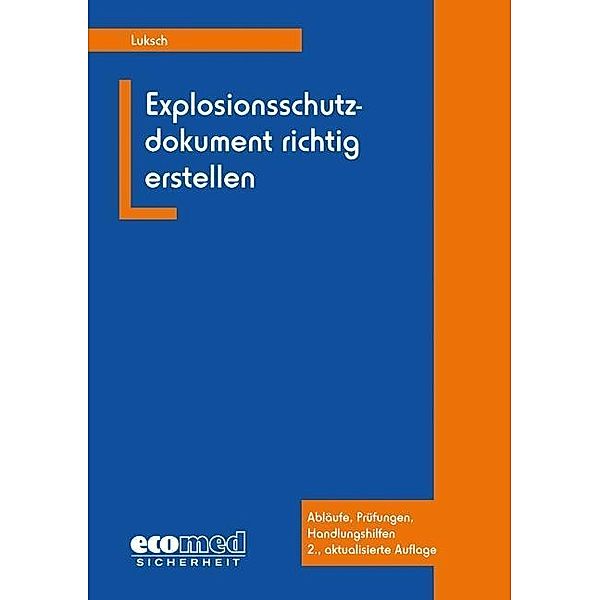 Explosionsschutzdokument richtig erstellen, Andreas Luksch