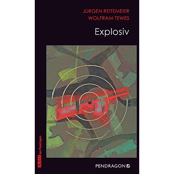 Explosiv / Regionalkrimis aus Lippe / Jupp Schulte ermittelt Bd.11, Jürgen Reitemeier, Wolfram Tewes