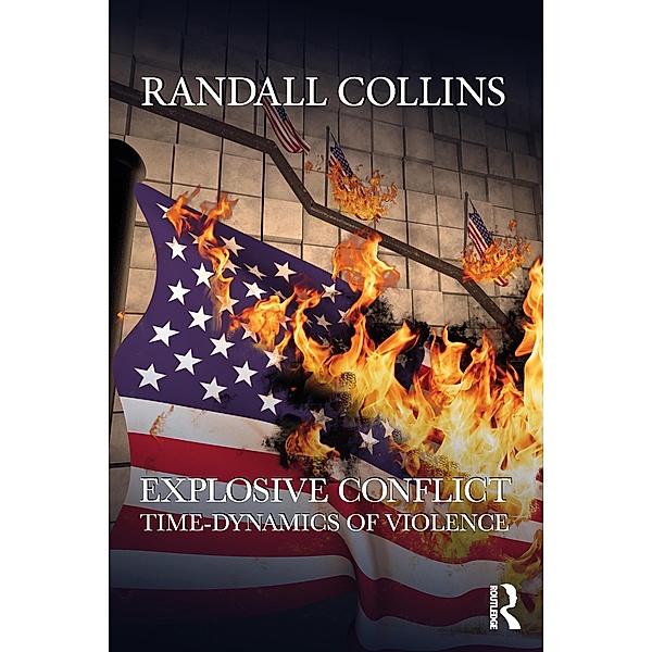 Explosive Conflict, Randall Collins