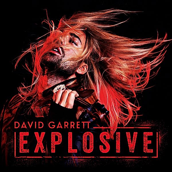 Explosive (Exklusive Edition mit 3 Postkarten), David Garrett