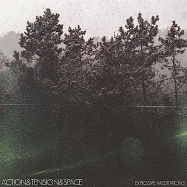 Explosive Meditations (Vinyl), Action & Tension & Space